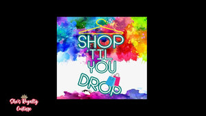 Shop Til' You Drop